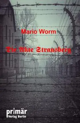 Worm |  Die Akte Strausberg | Buch |  Sack Fachmedien