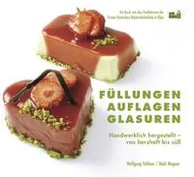 Vollmer / Wegner |  Füllungen, Auflagen, Glasuren | Buch |  Sack Fachmedien