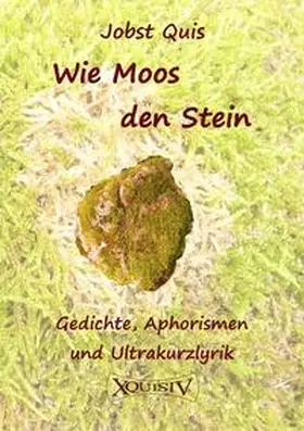 Quis |  Wie Moos den Stein | Buch |  Sack Fachmedien
