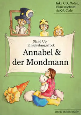 Schäfer |  Einschulungsstück: Annabel und der Mondmann | Buch |  Sack Fachmedien