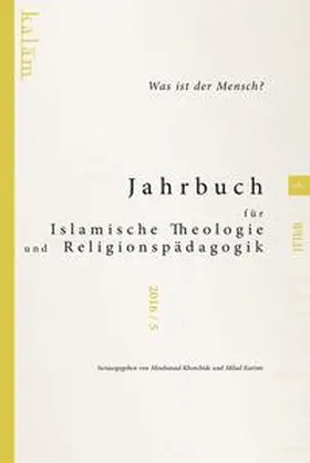 Khorchide / Karimi |  Jahrbuch für Islamische Theologie und Religionspädagogik - Band 5/2016 | Buch |  Sack Fachmedien