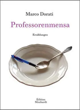 Dorati | Professorenmensa | Buch | 978-3-9817789-8-4 | sack.de