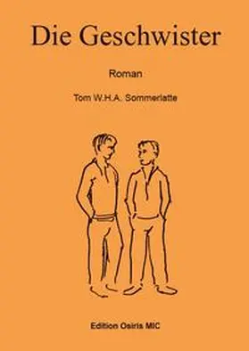 Sommerlatte |  Die Geschwister | Buch |  Sack Fachmedien