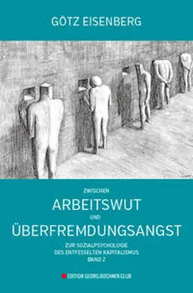 Eisenberg |  Zwischen Arbeitswut und Überfremdungsangst | Buch |  Sack Fachmedien