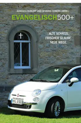 Rudloff / Dobers |  EVANGELISCH500+ | Buch |  Sack Fachmedien