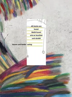 Damm / Pfannenstiel |  dit beste aus kunst bleibt kunst wie es leuchtet und strahlt | Buch |  Sack Fachmedien
