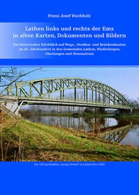 Buchholz |  Lathen links und rechts der Ems in alten Karten, Dokumenten und Bildern. | Buch |  Sack Fachmedien