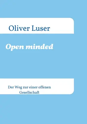 Luser |  Open minded | Buch |  Sack Fachmedien
