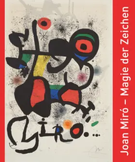 Waldschütz |  Joan Miró – Magie der Zeichen | Buch |  Sack Fachmedien