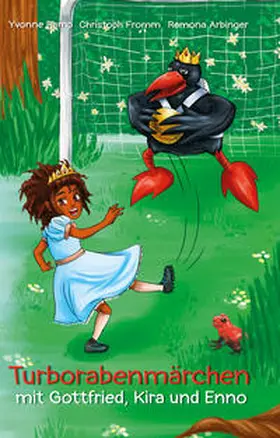 Fromm / Ramp |  Turborabenmärchen mit Gottfried, Kira und Enno | Buch |  Sack Fachmedien