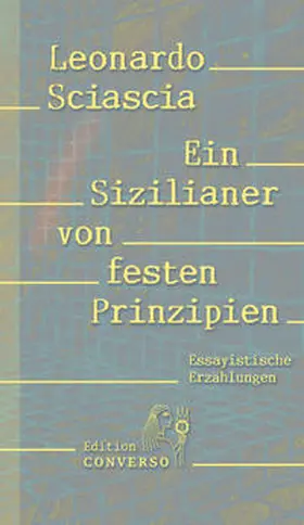 Sciascia / Albath |  Ein Sizilianer von festen Prinzipien | Buch |  Sack Fachmedien