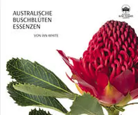 White |  Australische Buschblüten Essenzen | Buch |  Sack Fachmedien