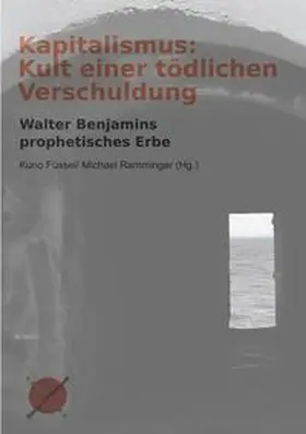 Füssel / Ramminger |  Kapitalismus: Kult einer tödlichen Verschuldung | Buch |  Sack Fachmedien