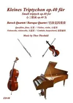Theobald |  Kleines Triptychon op.40 für Barockquartett | Buch |  Sack Fachmedien