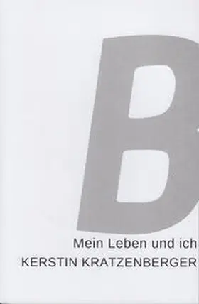 May |  KERSTIN KRATZENBERGER Mein Leben und ich | Buch |  Sack Fachmedien