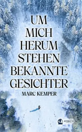 Kemper |  Um mich herum stehen bekannte Gesichter | Buch |  Sack Fachmedien