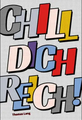 Lang |  Chill Dich Reich! | Buch |  Sack Fachmedien