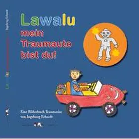 Erhardt |  Lawalu mein Traumauto bist du | Buch |  Sack Fachmedien