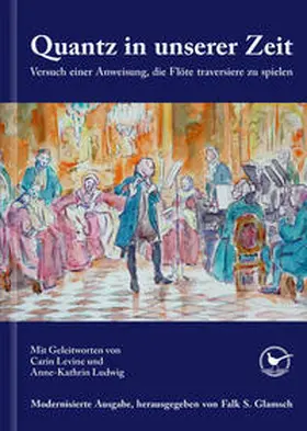 Glamsch / Quantz |  Quantz in unserer Zeit: Versuch einer Anweisung, die Flöte traversiere zu spielen | Buch |  Sack Fachmedien