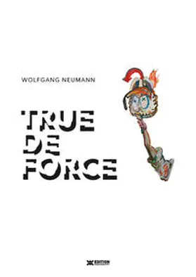 Hompes / Neumann / Hövelborn |  TRUE DE FORCE | Buch |  Sack Fachmedien