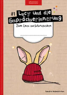Rodenkirchen |  Lucy und die Gesprächserinnerung | Buch |  Sack Fachmedien