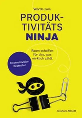 Allcott |  Werde zum Produktivitäts-Ninja | eBook | Sack Fachmedien
