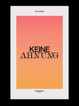 Stuhler |  Keine Ahnung | Buch |  Sack Fachmedien