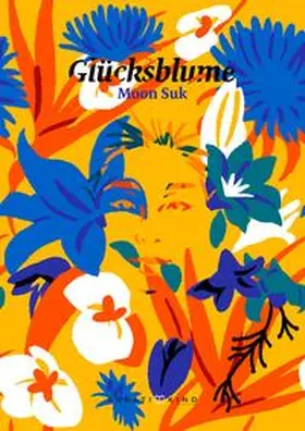 Suk |  Glücksblume | Buch |  Sack Fachmedien