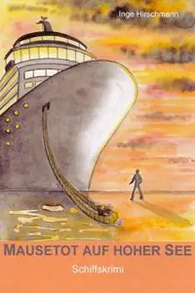 Hirschmann |  Mausetot auf hoher See | Buch |  Sack Fachmedien