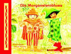 Rapp |  Die Morgensternblume | Buch |  Sack Fachmedien