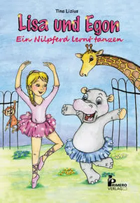 Lizius |  Lisa und Egon - Ein Nilpferd lernt tanzen | Buch |  Sack Fachmedien