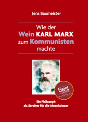 Baumeister |  Wie der Wein Karl Marx zum Kommunisten machte | Buch |  Sack Fachmedien