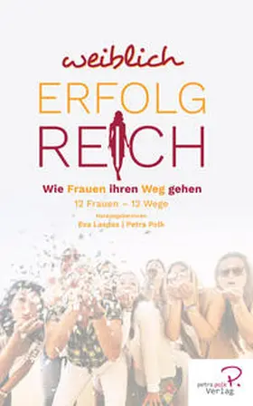 Polk / Laspas / Pohl |  Weiblich erfolgreich | Buch |  Sack Fachmedien