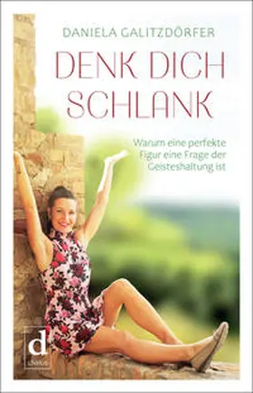 Galitzdörfer |  Denk dich schlank | Buch |  Sack Fachmedien