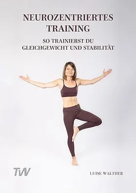 Walther |  Neurozentriertes Training | Buch |  Sack Fachmedien