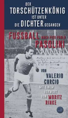 Curcio |  Der Torschützenkönig ist unter die Dichter gegangen | Buch |  Sack Fachmedien