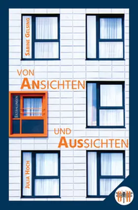 Gelsing / Hoch |  Von Ansichten und Aussichten | Buch |  Sack Fachmedien
