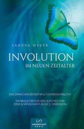 Weber |  Involution im neuen Zeitalter | Buch |  Sack Fachmedien