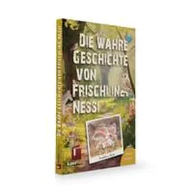 Falkenhain / Ölsner Verlag |  Die wahre Geschichte von Frischling Nessi | Buch |  Sack Fachmedien