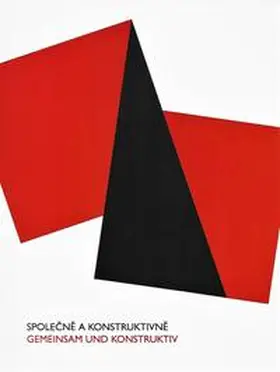 Galerie umeni Karlovy Vary / Samec / Goller |  SPOLECNE A KONSTRUKTIVNE/ GEMEINSAM UND KONSTRUKTIV | Buch |  Sack Fachmedien