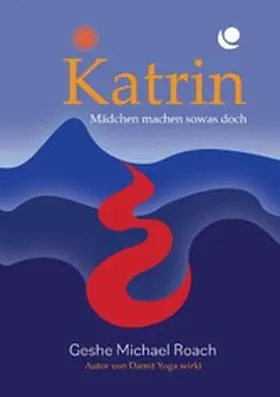 Roach |  Katrin - Mädchen machen sowas doch! | eBook | Sack Fachmedien