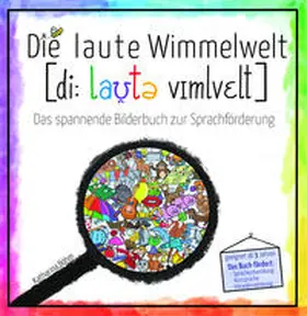 Böhm |  Die laute Wimmelwelt | Buch |  Sack Fachmedien