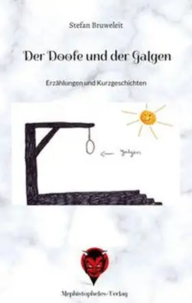 Bruweleit |  Der Doofe und der Galgen | Buch |  Sack Fachmedien
