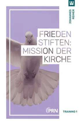 Reimer |  Frieden stiften: Mission der Kirche | Buch |  Sack Fachmedien