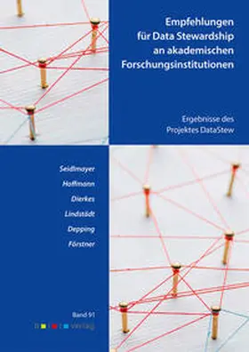 Seidlmayer / Hoffmann / Dierkes |  Empfehlungen für Data Stewardship an akademischen Forschungsinstitutionen | Buch |  Sack Fachmedien