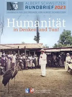 Wolf |  Humanität in Denken und Tun! Albert Schweitzer-Rundbrief Nr. 115 | Buch |  Sack Fachmedien