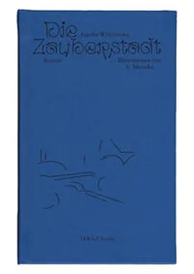 Wylezynska / Wylez?ynska |  Die Zauberstadt | Buch |  Sack Fachmedien