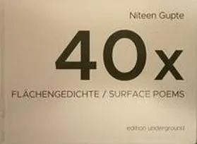 Gupte |  40x Flächengedichte/40x Surface Poems | Buch |  Sack Fachmedien