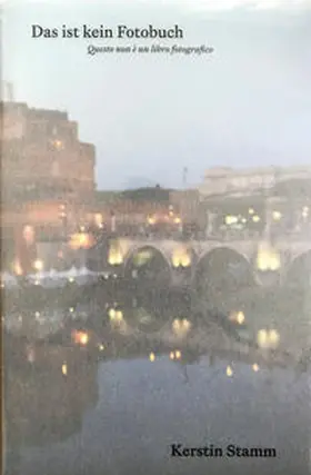 Stamm / Pinna |  Ferragosto. Das ist kein Fotobuch. | Buch |  Sack Fachmedien