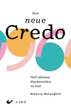 McLaughlin |  Das neue Credo | Buch |  Sack Fachmedien